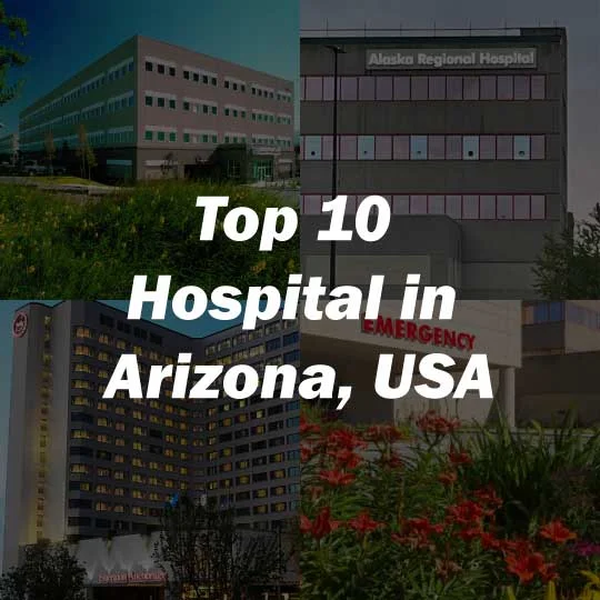 Top 10 Hospitals in Arizona