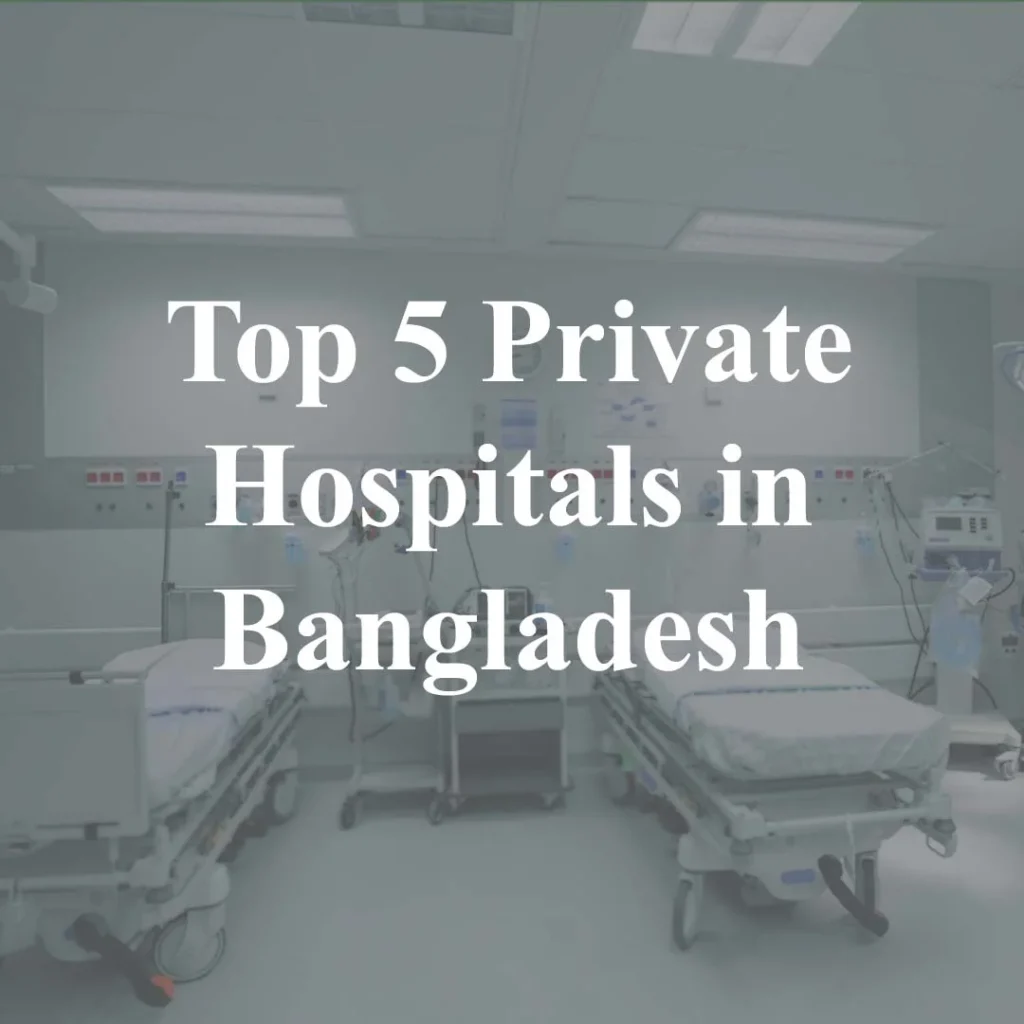 Top 50 Hospitals in Bangladesh - List Point BD