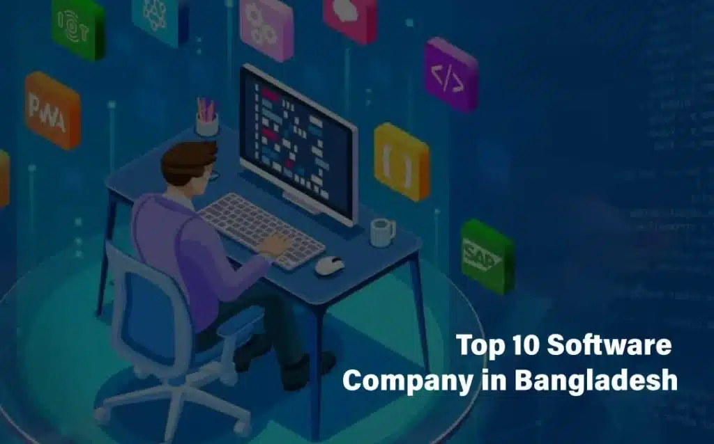 Top 10 Software Company in Bangladesh